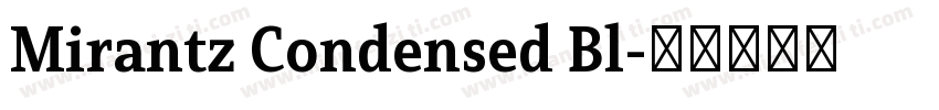 Mirantz Condensed Bl字体转换